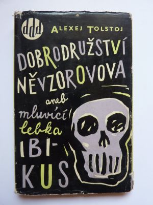 Dobrodružství Něvzorovova aneb mluvící lebka Ibikus