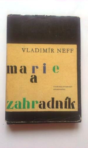 Marie a zahradník