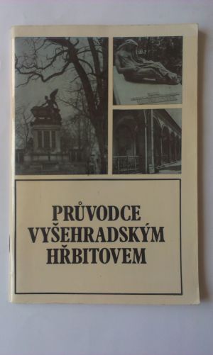 Průvodce vyšehradským hřbitovem