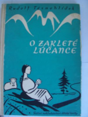 O zakleté lúčance