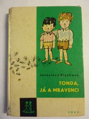 Tonda, já a mravenci
