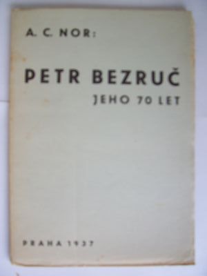 Petr Bezruč jeho 70 let