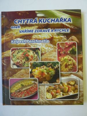 Chytrá kuchařka aneb vaříme zdravě a rychle