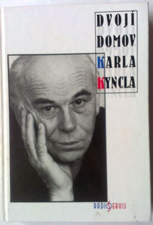 Dvojí domov Karla Kyncla