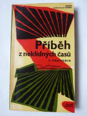 Příběh z neklidných časů