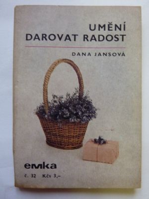 Umění darovat radost