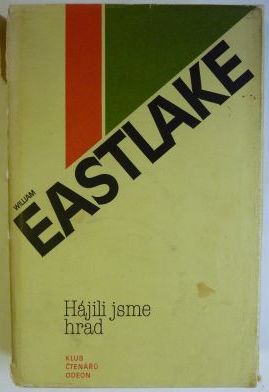 Hájili jsme hrad