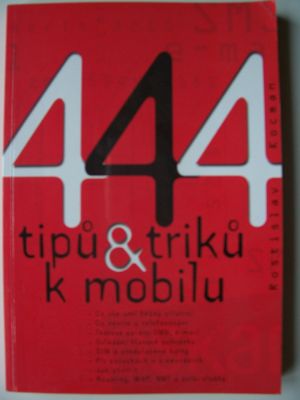 444 tipů a triků k mobilu