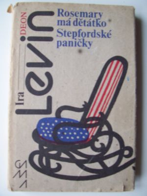 Rosemary má děťátko. Stepfordské paničky.