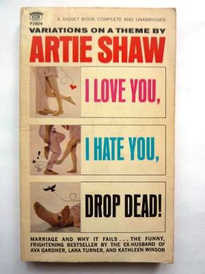I Love You, I Hate You, Drop Dead!