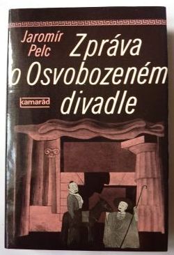 Zpráva o Osvobozeném divadle