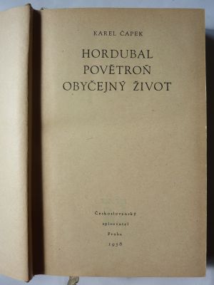 Hordubal - Povětroň - Obyčejný život