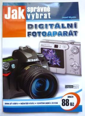 Jak správně vybrat digitální fotoaparát