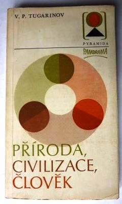 Příroda, civilizace, člověk