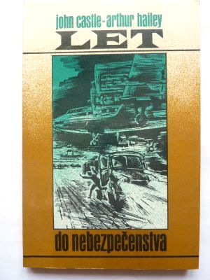 Let do nebezpečenstva