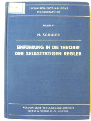 Einführung in die Theorie der Selbsttätigen Regler