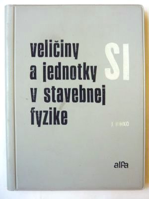 Veličiny a jednotky SI v stavebnej fyzike