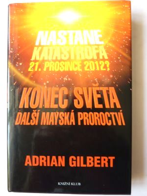 Konec světa - Další mayská proroctví