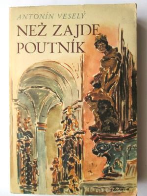 Než zajde poutník