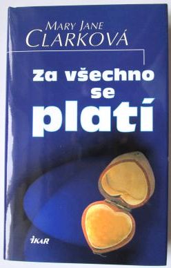 Za všechno se platí