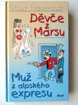 Děvče z Marsu + Muž z alpského expresu
