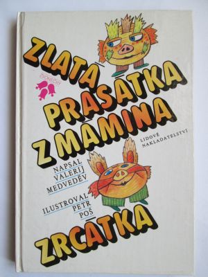 Zlatá prasátka z mámina zrcátka