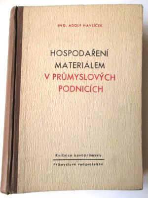 Hospodaření materiálem v průmyslových podnicích
