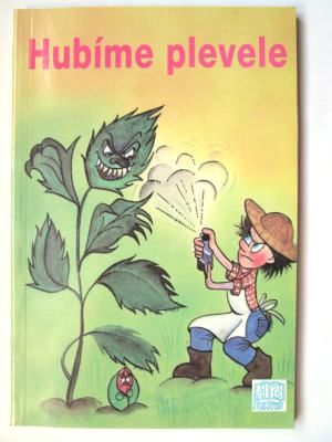 Hubíme plevele