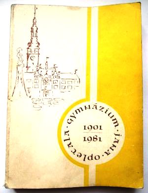 Gymnázium Jana Opletala 1901 - 1981