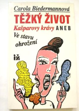 Těžký život Kašparovy krávy