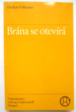 Brána se otevírá