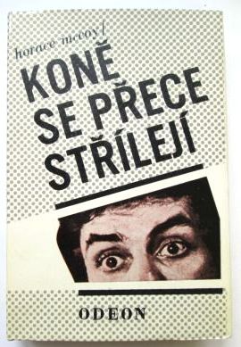 Koně se přece střílejí