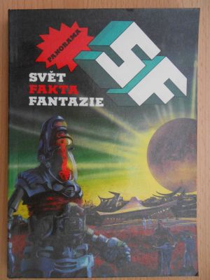 SF - Svět, Fakta, Fantazie