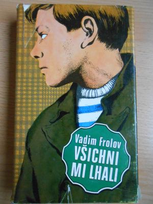 Všichni mi lhali