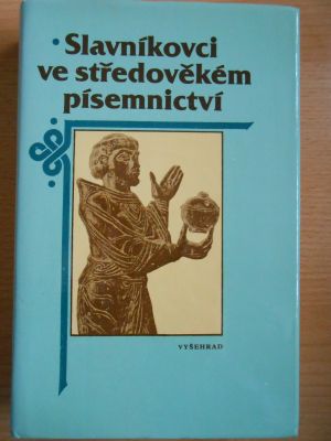Slavníkovci ve středověkém písemnictví
