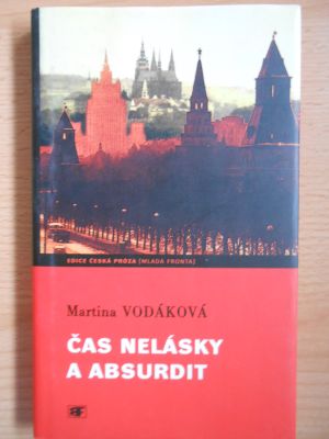 Čas nelásky a absurdit