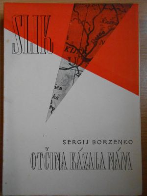 Otčina kázala nám
