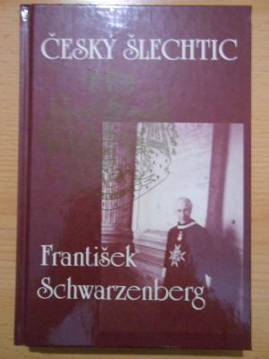 Český šlechtic František Schwarzenberg