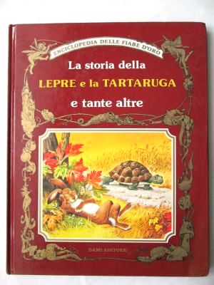 La storie della Lepre e la tartaruga e tante altre
