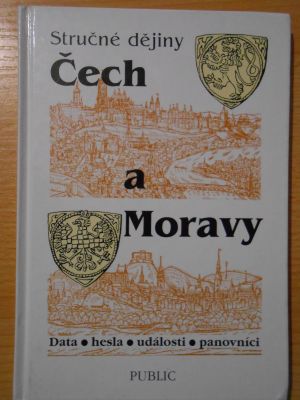 Stručné dějiny Čech a Moravy