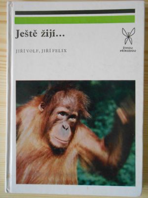 Ještě žijí...
