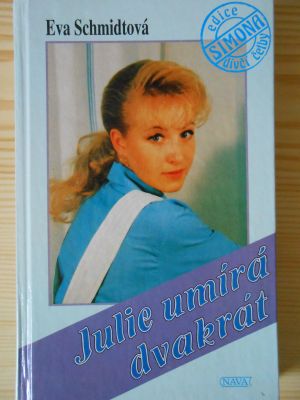 Julie umíra dvakrát