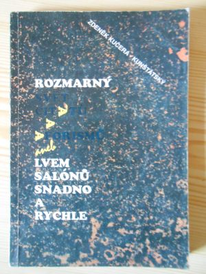 Rozmarný svět citátů a aforismů aneb lvem salónů snadno a rychle