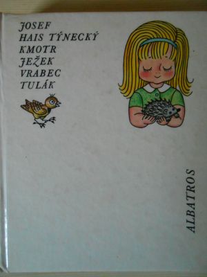 Kmotr ježek, vrabec tulák