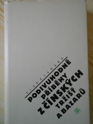 Podivuhodné příběhy z čínských tržišť a bazarů