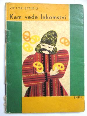 Kam vede lakomství