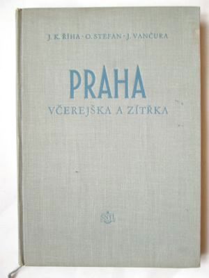 Praha včerejška a zítřka