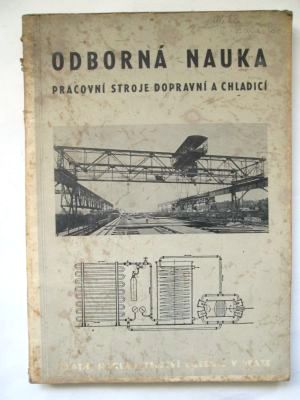 Odborná nauka: pracovní stroje dopravní a chladicí