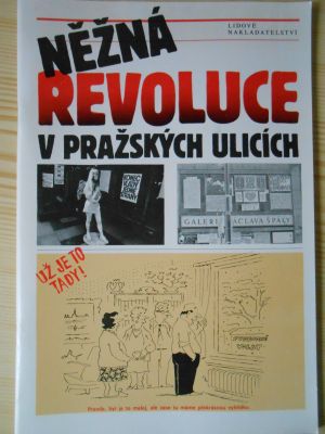 Něžná revoluce v pražských ulicích