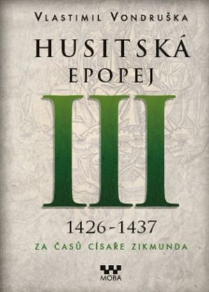 Husitská epopej III